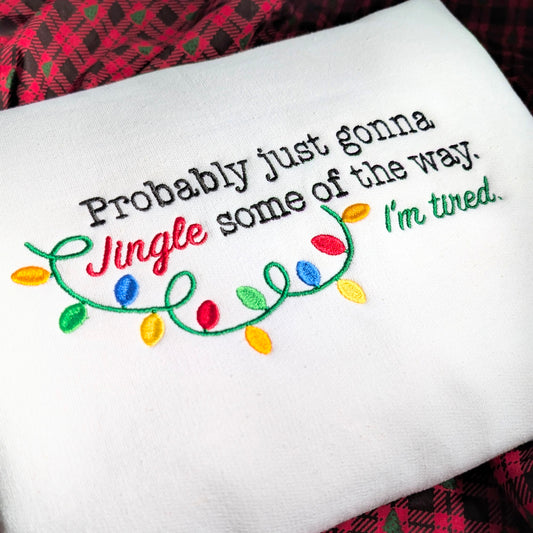 Embroidered Jingle Some Of The Way Christmas Sweatshirt