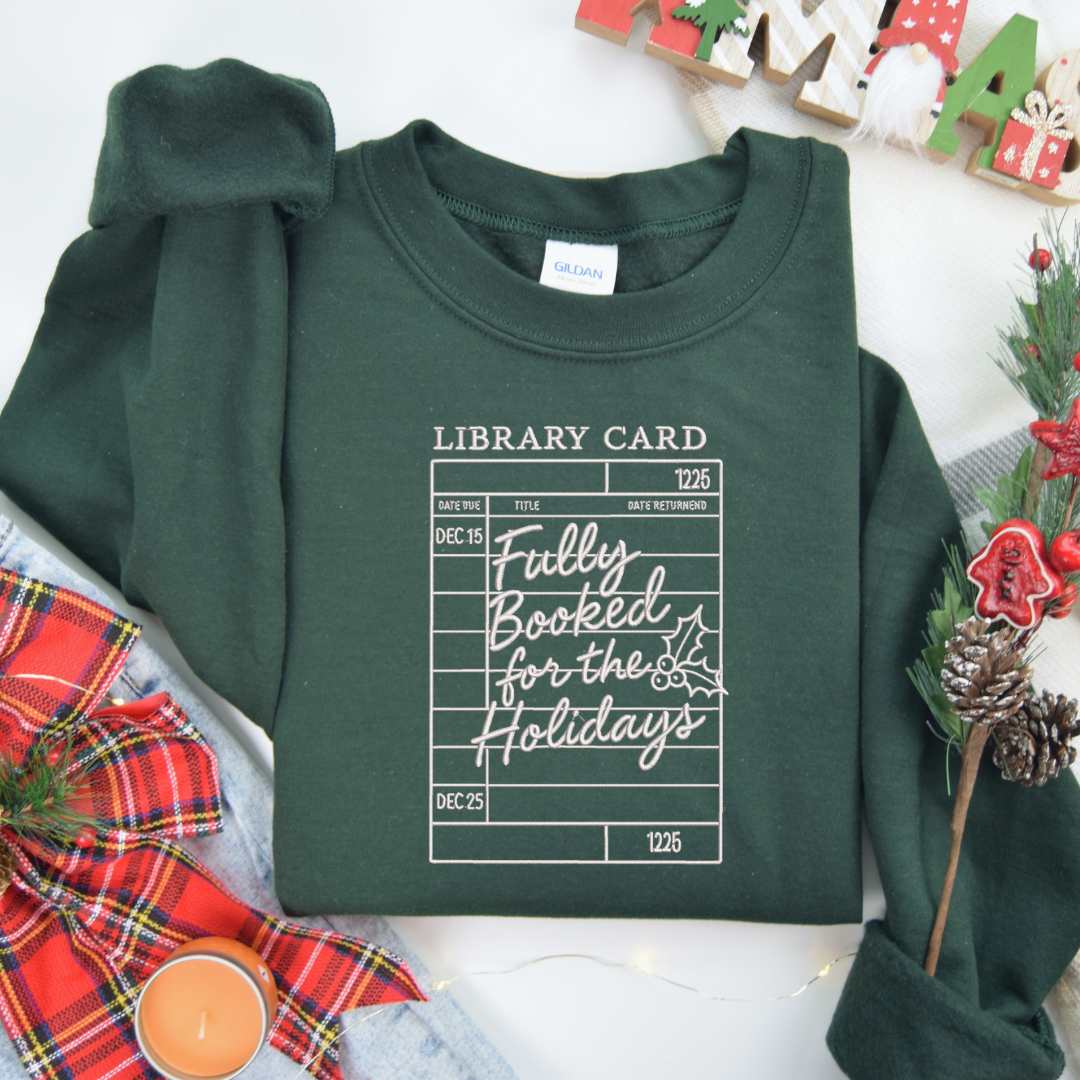 Embroidered Fully Booked For The Holiday Sweatshirt